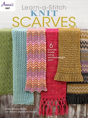 cover image of Learn a Stitch Knit Scarves